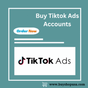 Buy Tiktok Ads Accounts