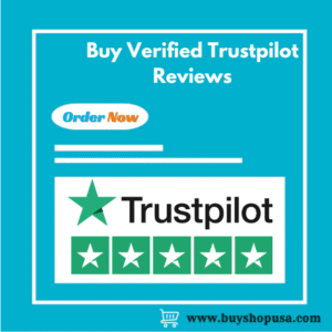 Buy Verified Trustpilot Reviews
