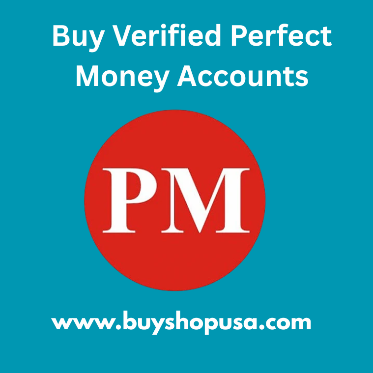 Buy Verified Perfect Money Accounts